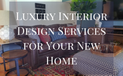 Luxury Interior Design Services for Your New Home